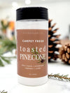 Toasted Pinecone [Winter '25] | Carpet Fresh: SM 9oz
